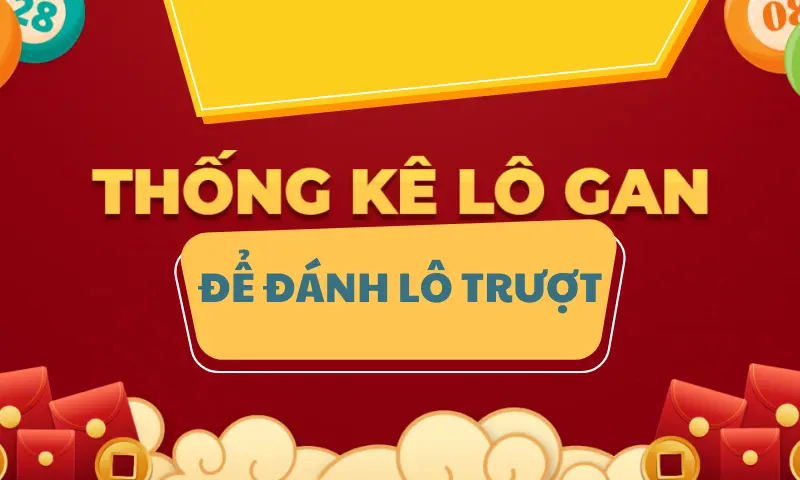 Phương pháp soi lô gan để đánh lô trượt